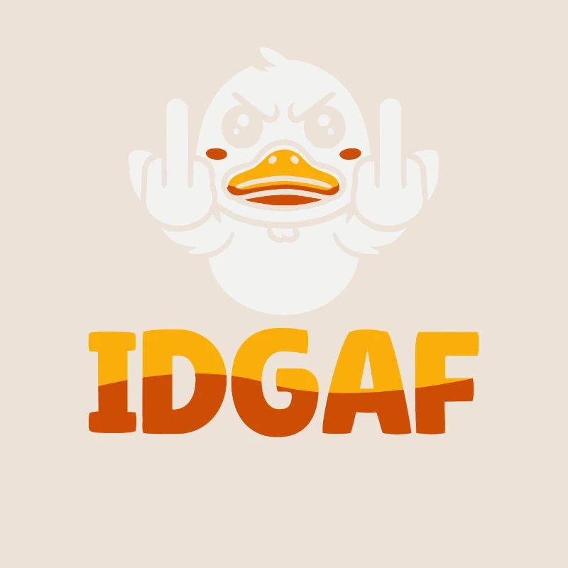 Duck Idgaf