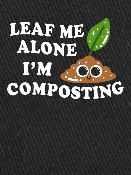 Leaf Me Alone Je composte