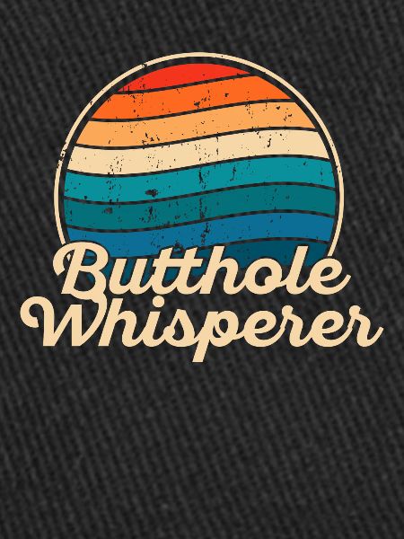Butthole Whisperer