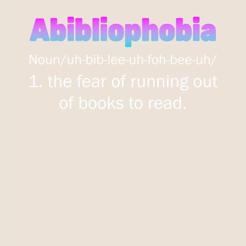 Abibliophobia Bookworm Livres de lecture