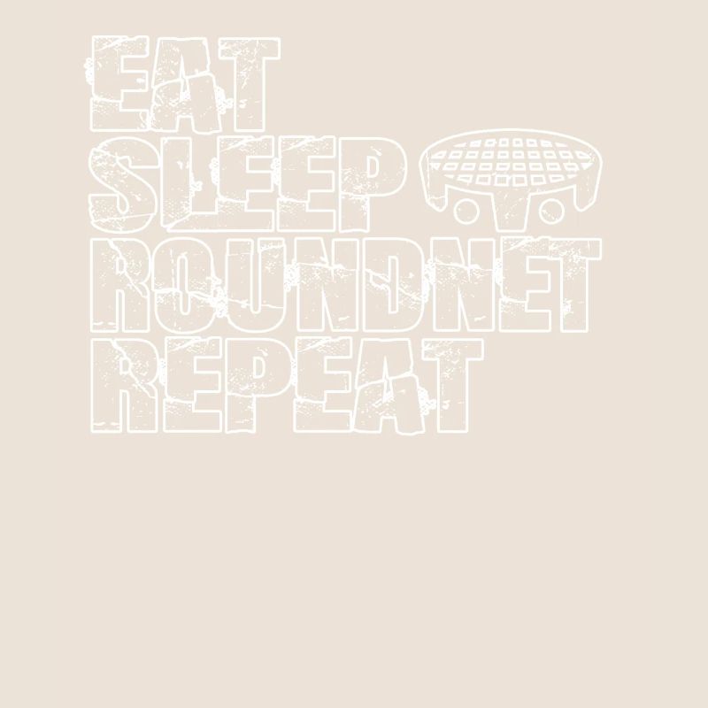 Eat Sleep Roundnet Repeat