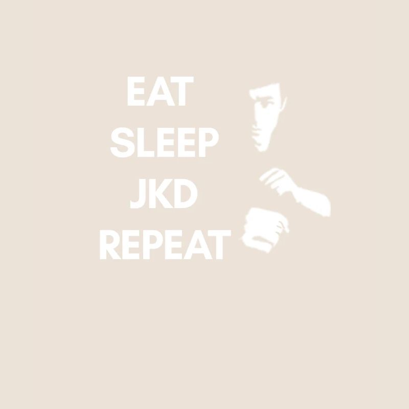 Eat Sleep JKD Répéter