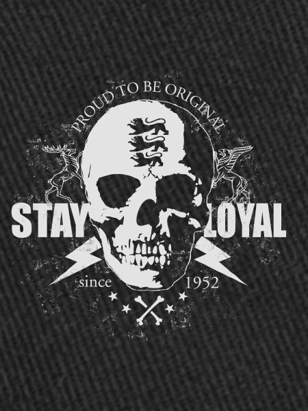 Stay loyal