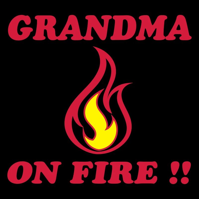 Grandma on fire !!
