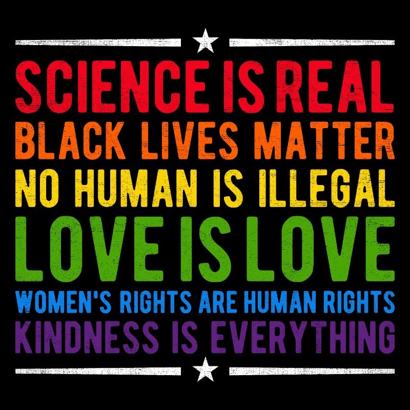 Science Is Real LGBT Rainbow Black Lives Matter
