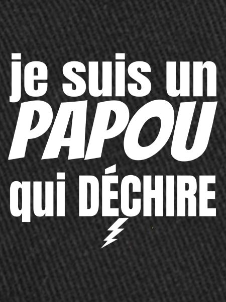 papou qui déchire