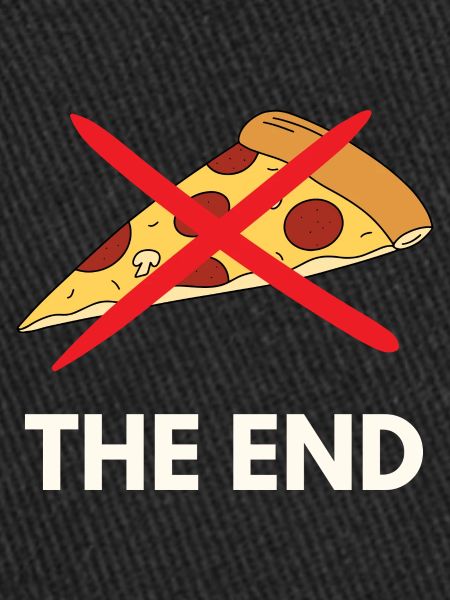 PIZZA THE END
