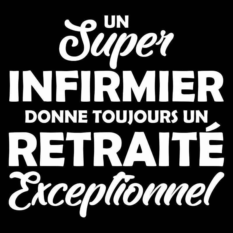 super infirmier - retraité exceptionnel