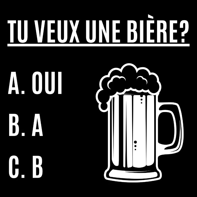 TU VEUX UNE BIÈRE
