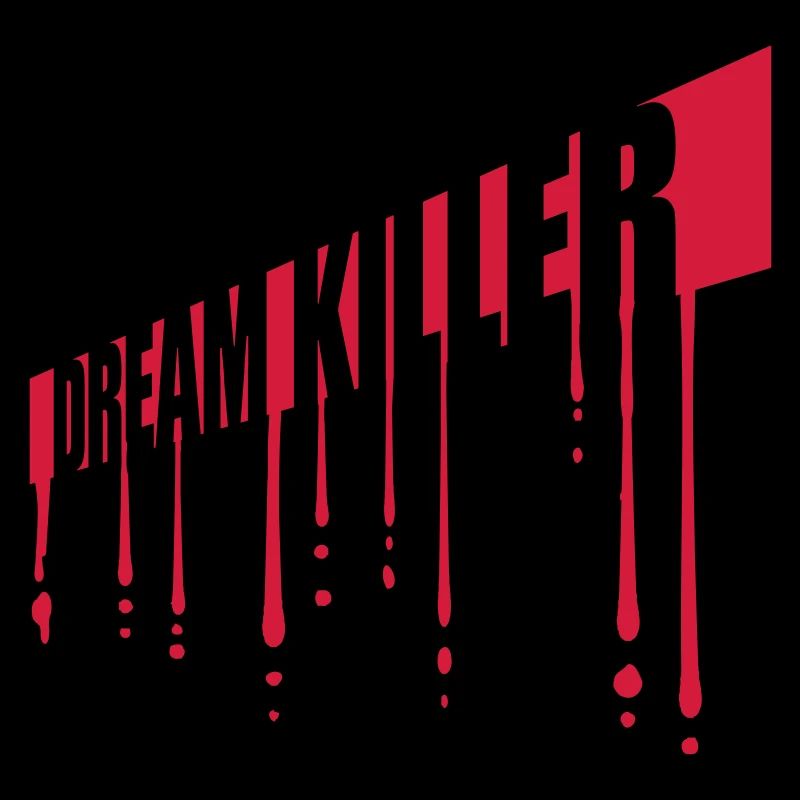 dream killer Pessimisten Zitat