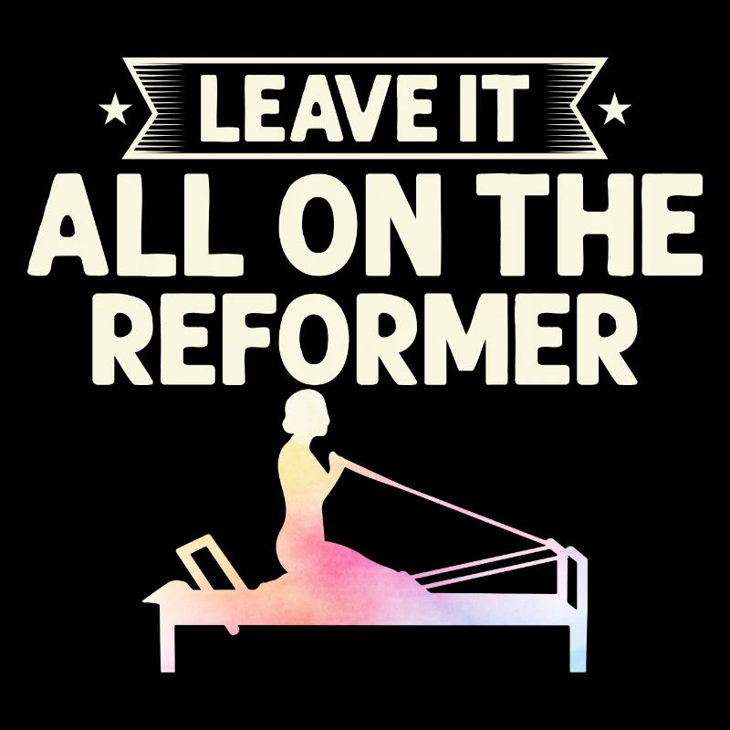Leave It All On The Reformer Pilates Exercise
