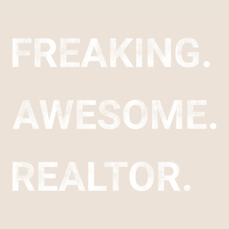 Freaking Awesome Realtor