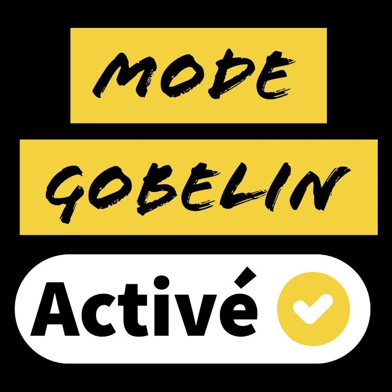 Mode Gobelin Activé humour