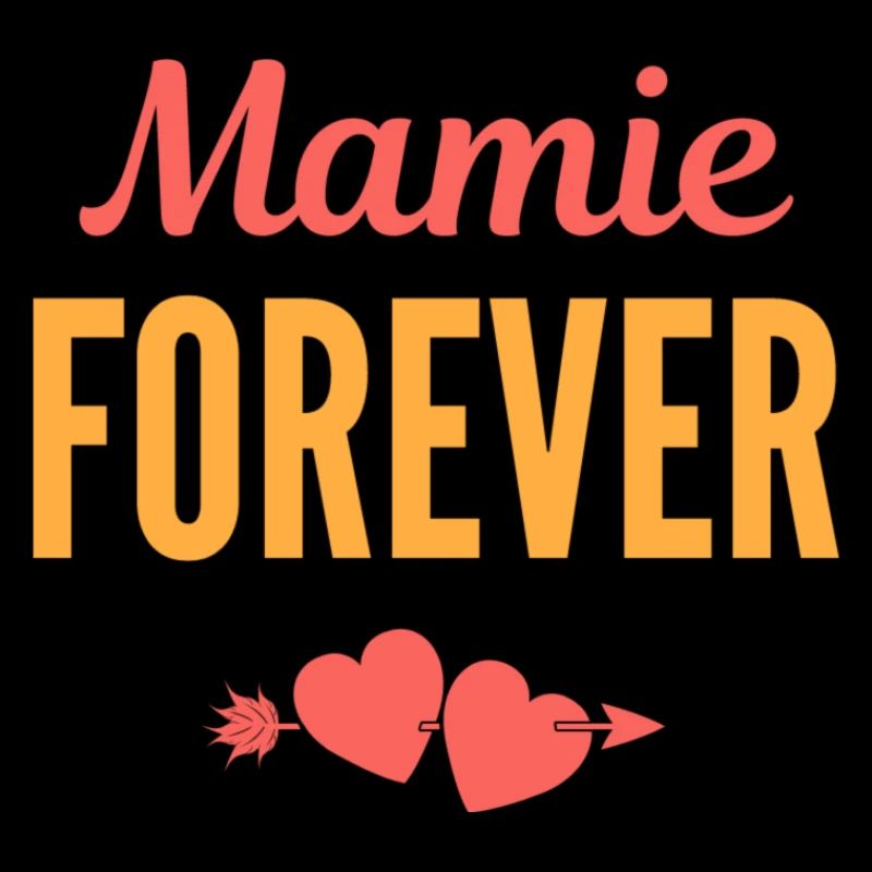 Mamie Forever