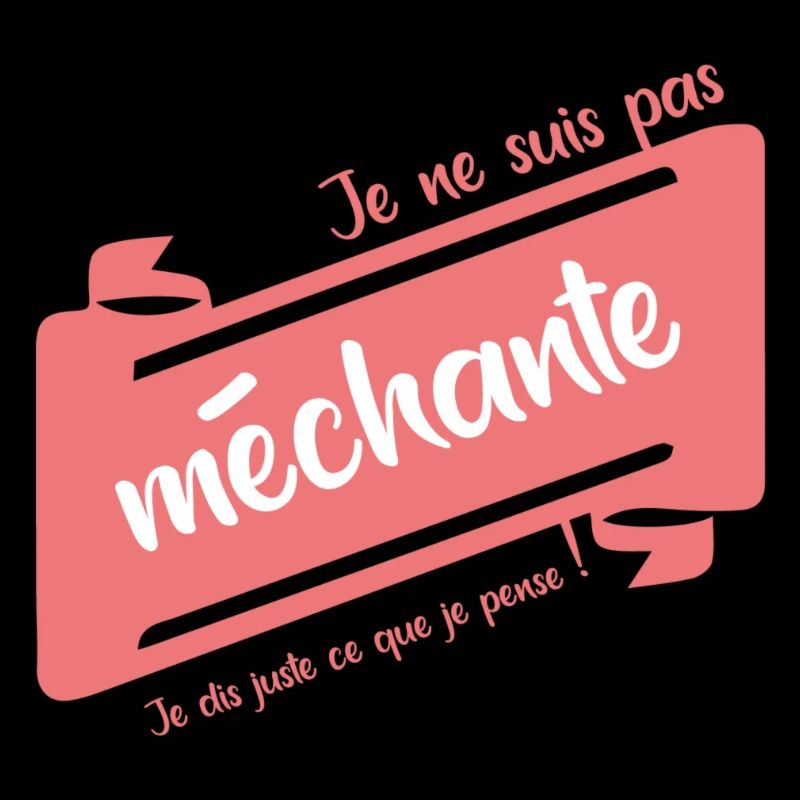 Je ne suis pas méchante !