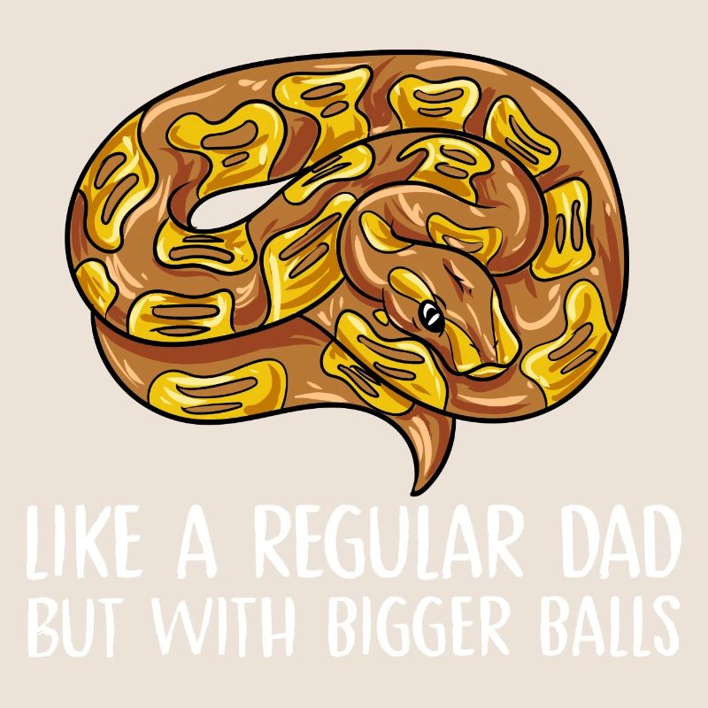 like regular dad but with bigger balls Design