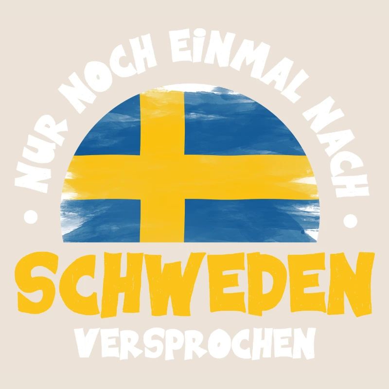 Nur noch einmal Schweden Flagge Urlaub Geschenk