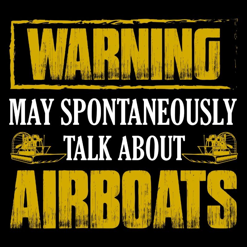 Warning May Spontaneously Talk About Airboats Wate