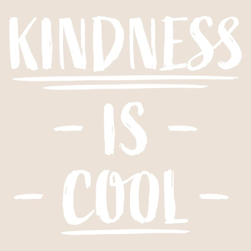 Kindness Is Cool Kindness Kindness Saying