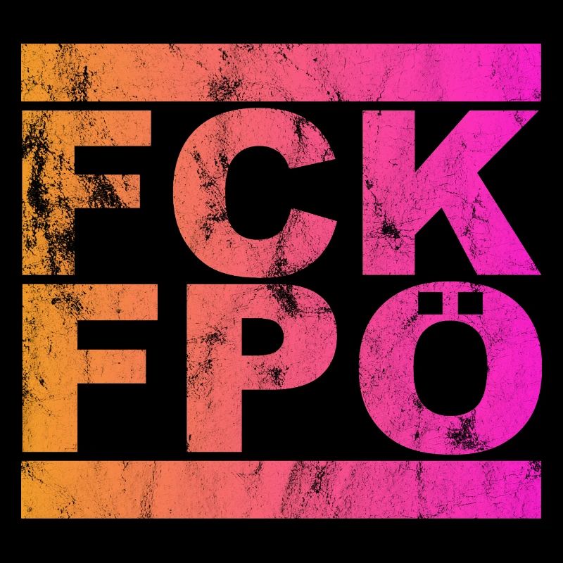 FCK FPÖ - Zeichen setzen gegen Rechts (vintage)
