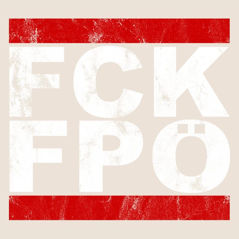 FCK FPÖ - Setting an example against the right (vintage)