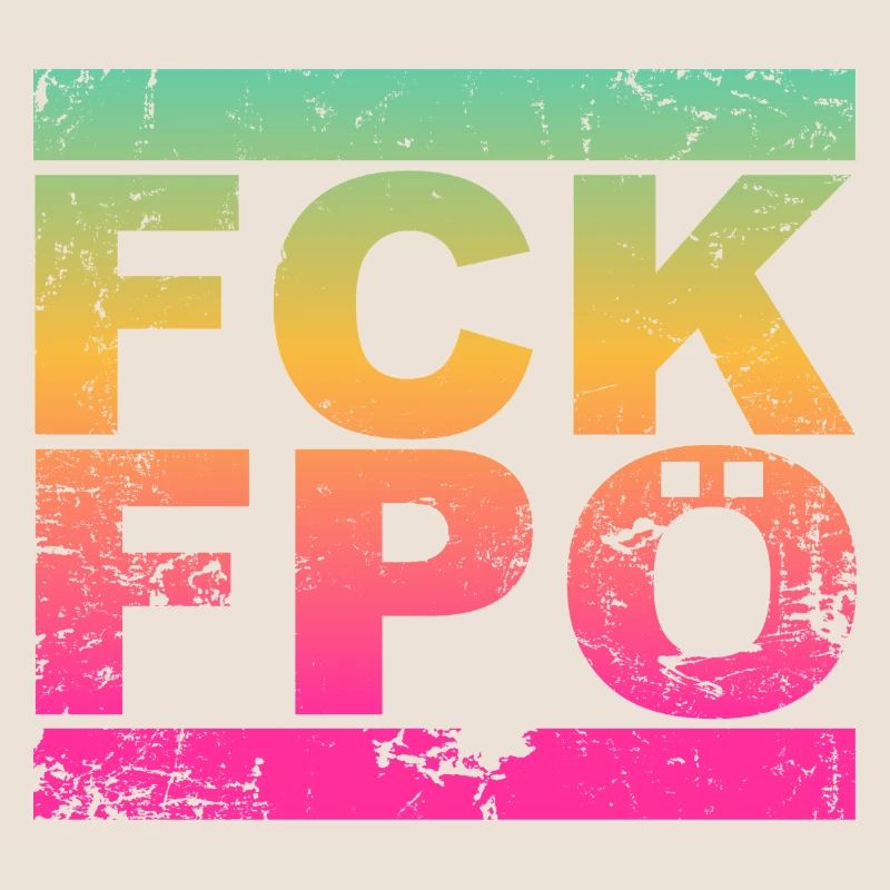 FCK FPÖ - Setting an example against the right (vintage)