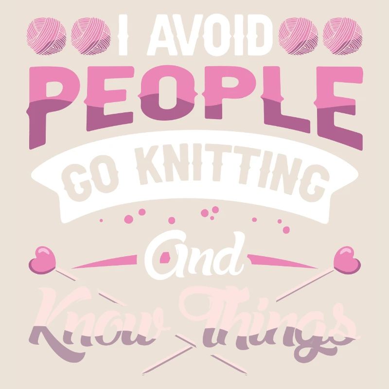 I avoid people go Knitting