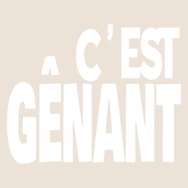 c'est gênant