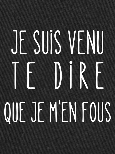 je m'en fous