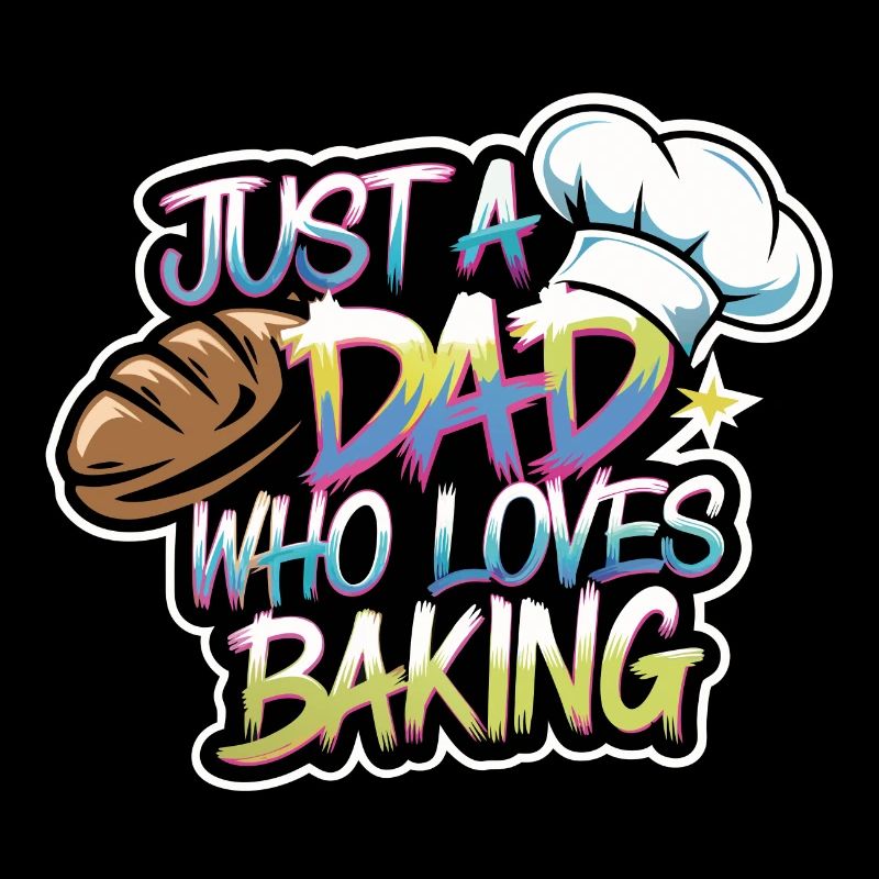 Papa liebt Brot backen - Papa ist unser Bäcker