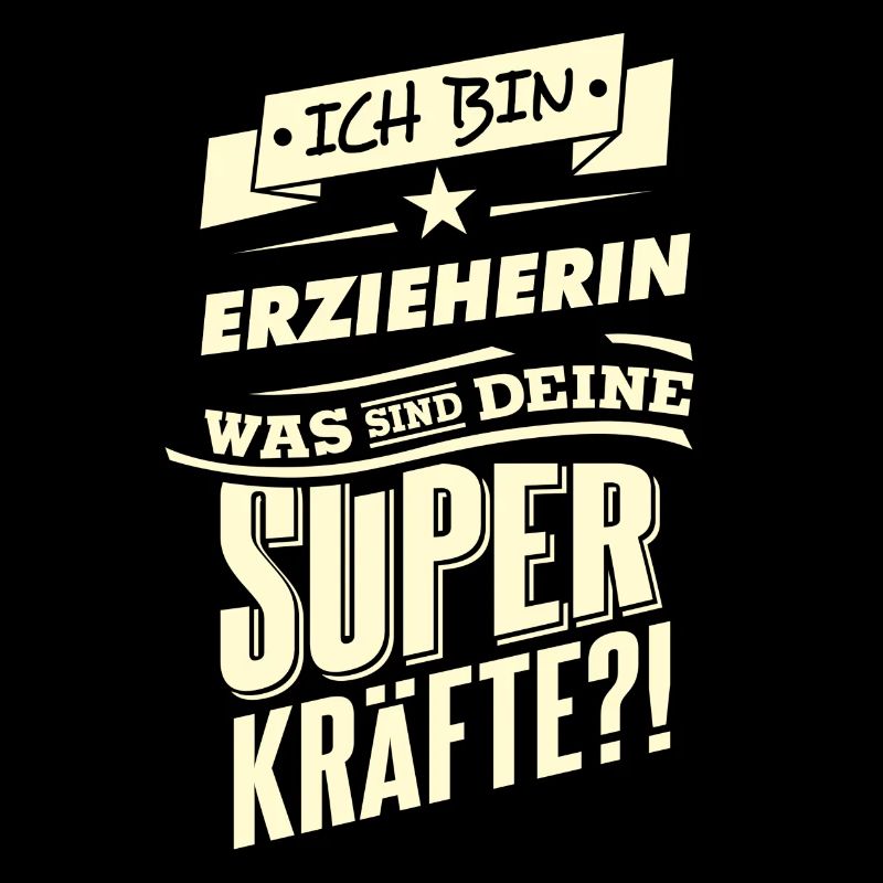 Superkräfte Erzieherin RAHMENLOS Geschenk