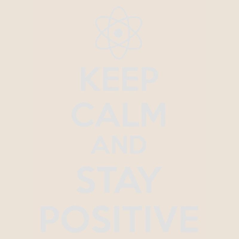 Keep Calm Positive
