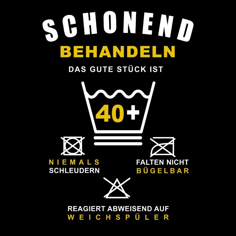40 Geburtstag Schonend Behandeln Das Gute Stück