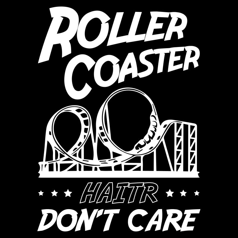Roller Coaster Hair Dont Care