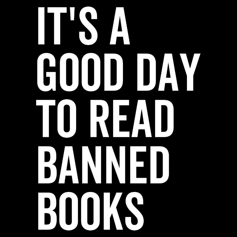 Es ist ein guter Tag, um verbotene Bücher zu lesen