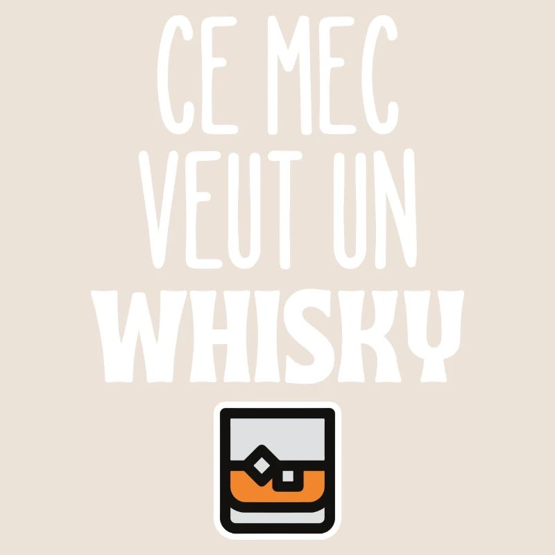 Ce mec veut un whisky