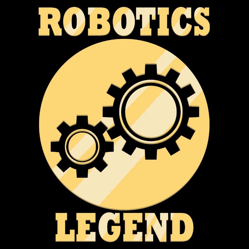 Robotics Legend Ironic Quote Mechanic Engineer