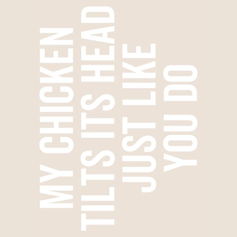 Mon poulet incline la tête comme vous le faites