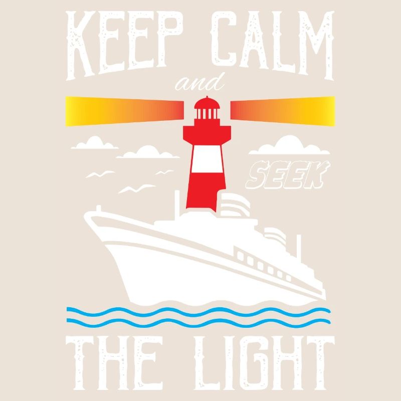 Keep Calm and Seek The Light Lighthouse