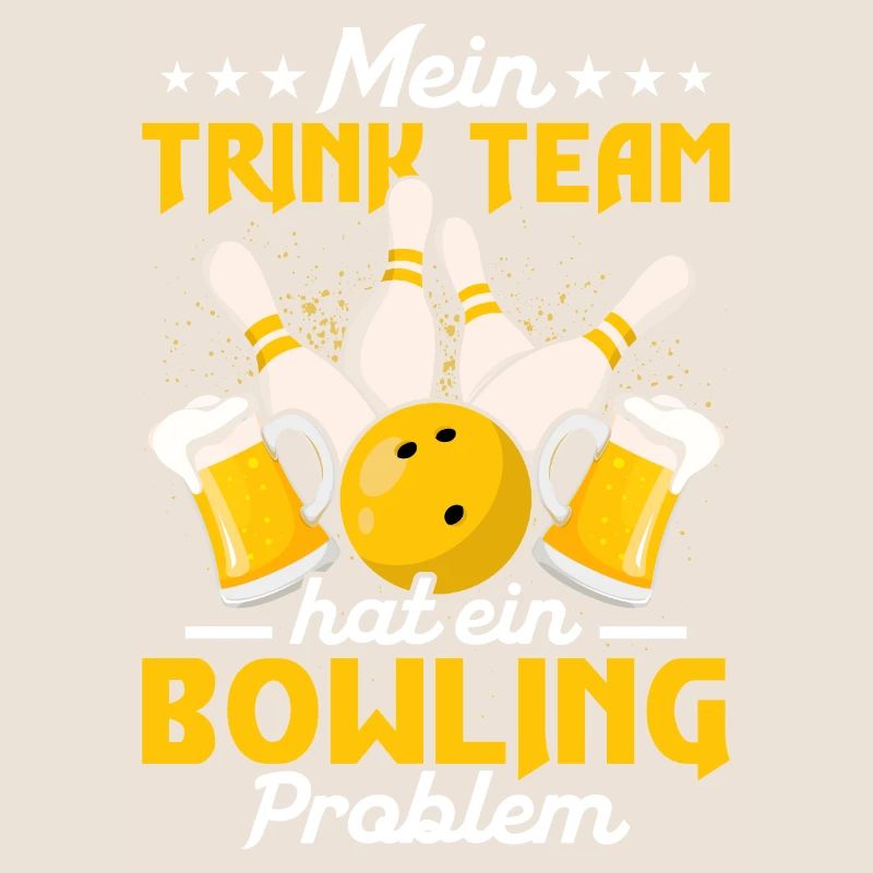 Mein Trink Team Hat ein Bowling Problem Strike Pin