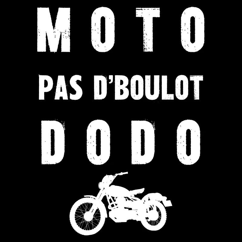 moto pas de boulot dodo