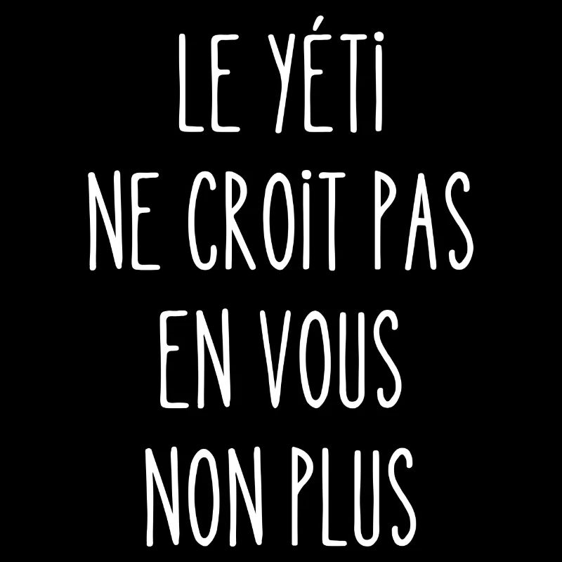 le yéti ne croit pas en vous non plus