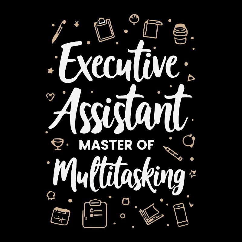 Executive Assistant Master of Multitasking