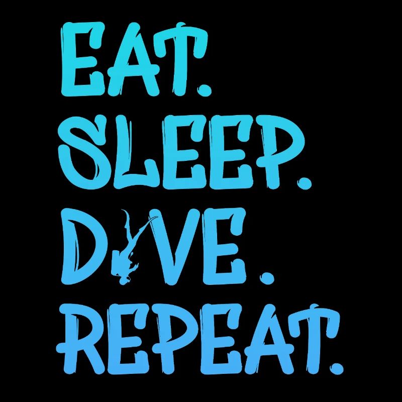 Eat Sleep Dive Repeat