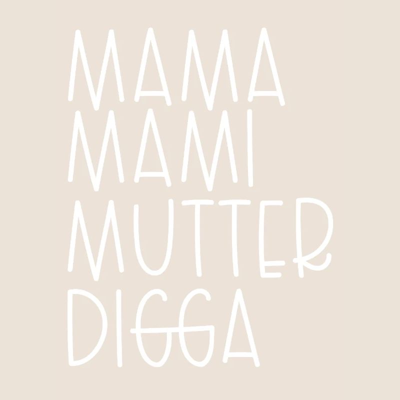 Mama Mami Mutter Digga