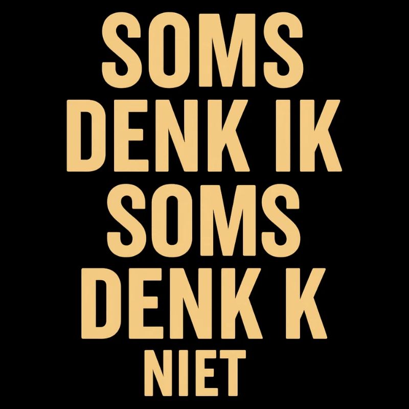 Sometimes I don't think
