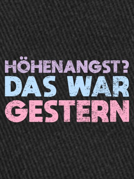 Höhenangst? Das War Gestern