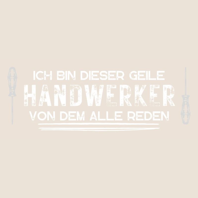 geiler handwerker alle reden geschenk idee