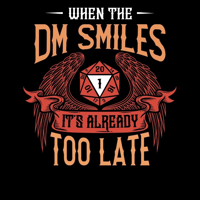 Quand Le DM sourit, C’est Déjà Trop Tard RPG