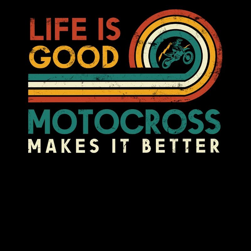 Life is good Motocross makes it better